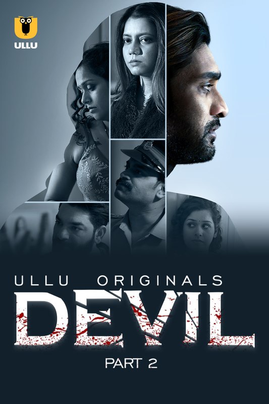 Devil (2024) Ullu S01 Part 2 _MdiskVideo_166319c4b5881b.jpg